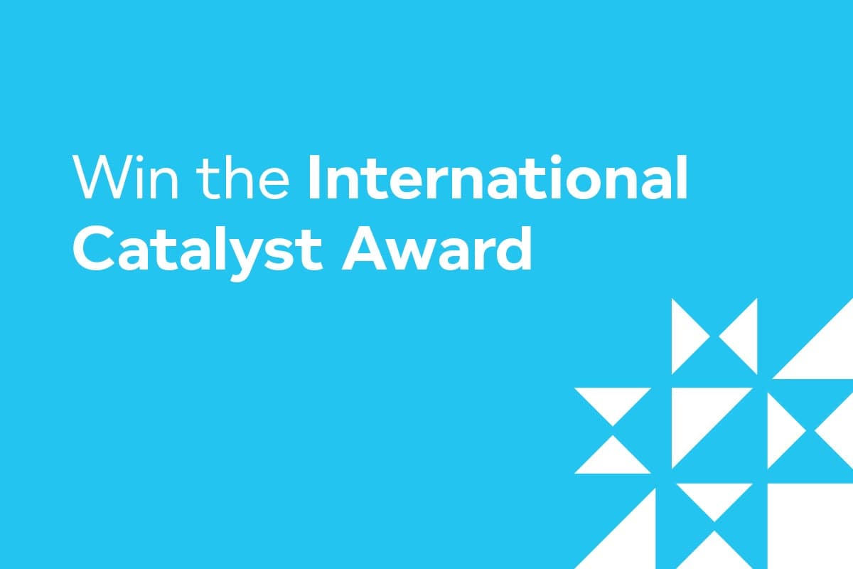 Win the International Catalyst Award
