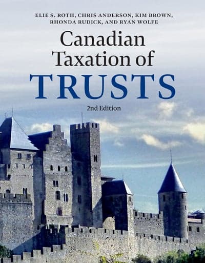 Canadian Taxation of Trusts, second edition